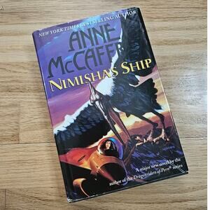 Nimisha's Ship by Anne McCaffrey ~ Hardcover ~ First Edition 1999